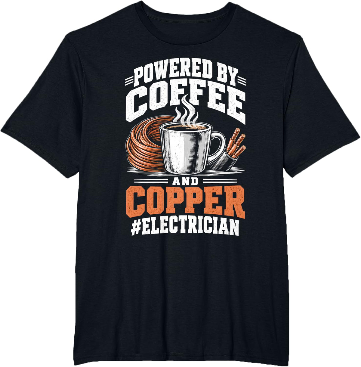 Powered By Coffee and Copper Electrician Funny Lineman T-Shirt - Black