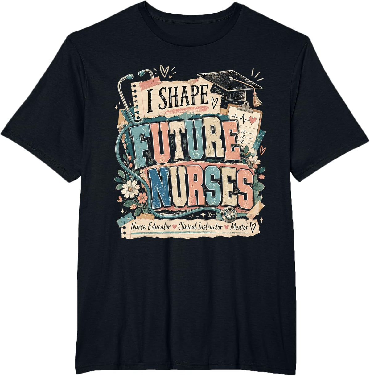 Nurse Educator Clinical Instructor Nursing T-Shirt - Black