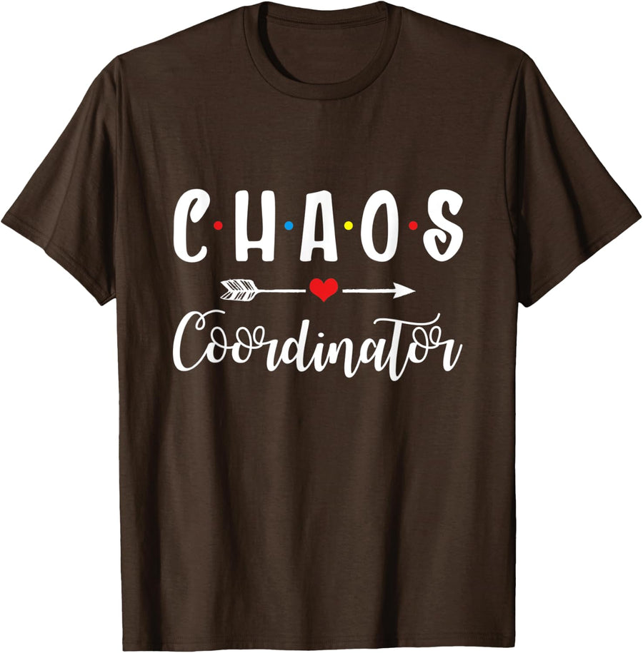 Chaos Coordinator Funny Teacher Friends T-shirt - Brown