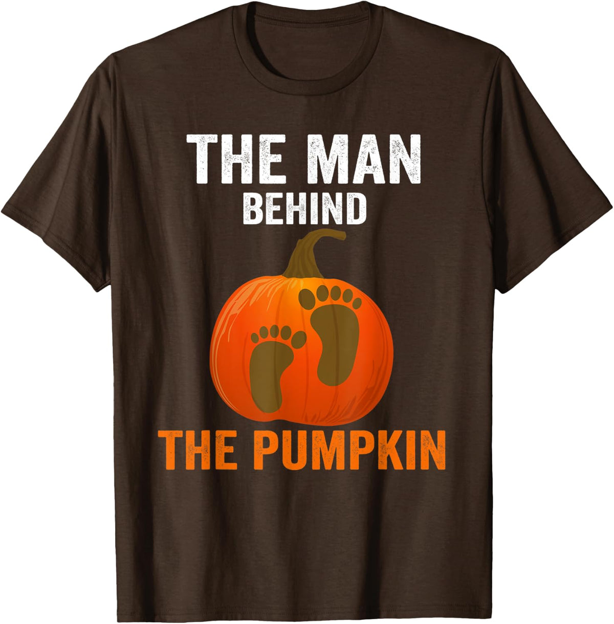 The Man Behind The Pumpkin Dad Pregnancy Announcement T-Shirt - Brown
