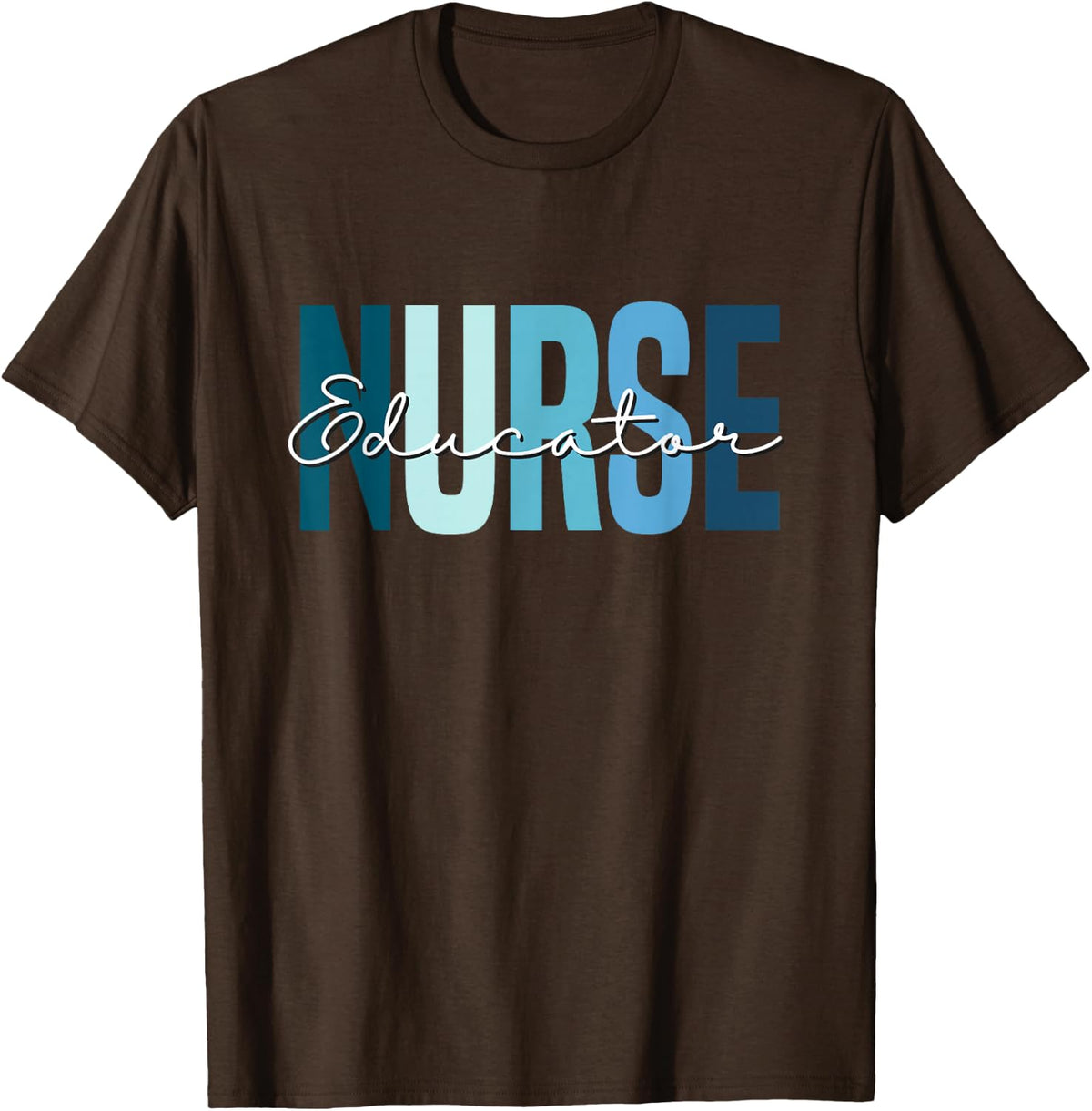 Nurse Teacher Certified Nurse Educator Nursing Instructor T-Shirt - Brown