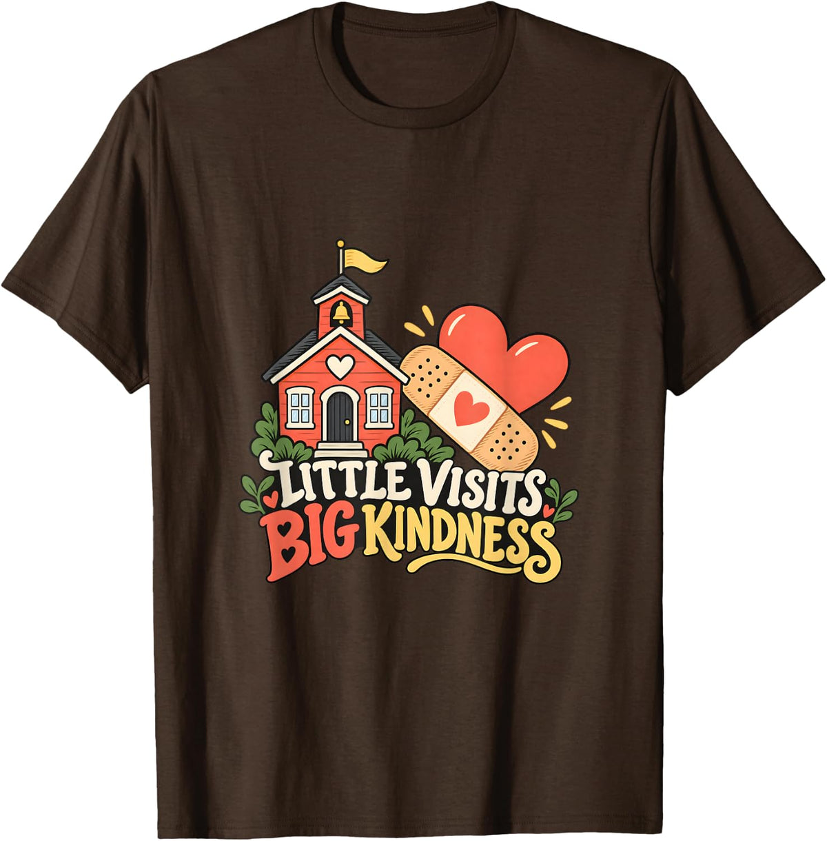 School Nurse Little Visits Big Kindness T-Shirt - Brown
