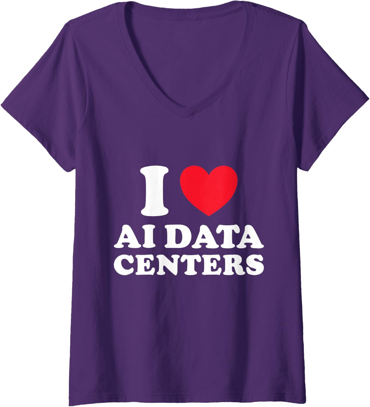 Women's I Love Heart AI Data Centers Funny Tech Humor Data Engineer V-Neck T-Shirt - Purple