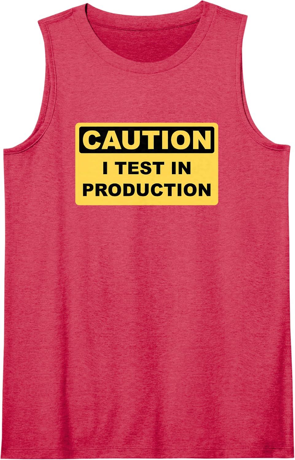 I Test in Production - Funny Developer Caution Sign Design Tank Top - Red