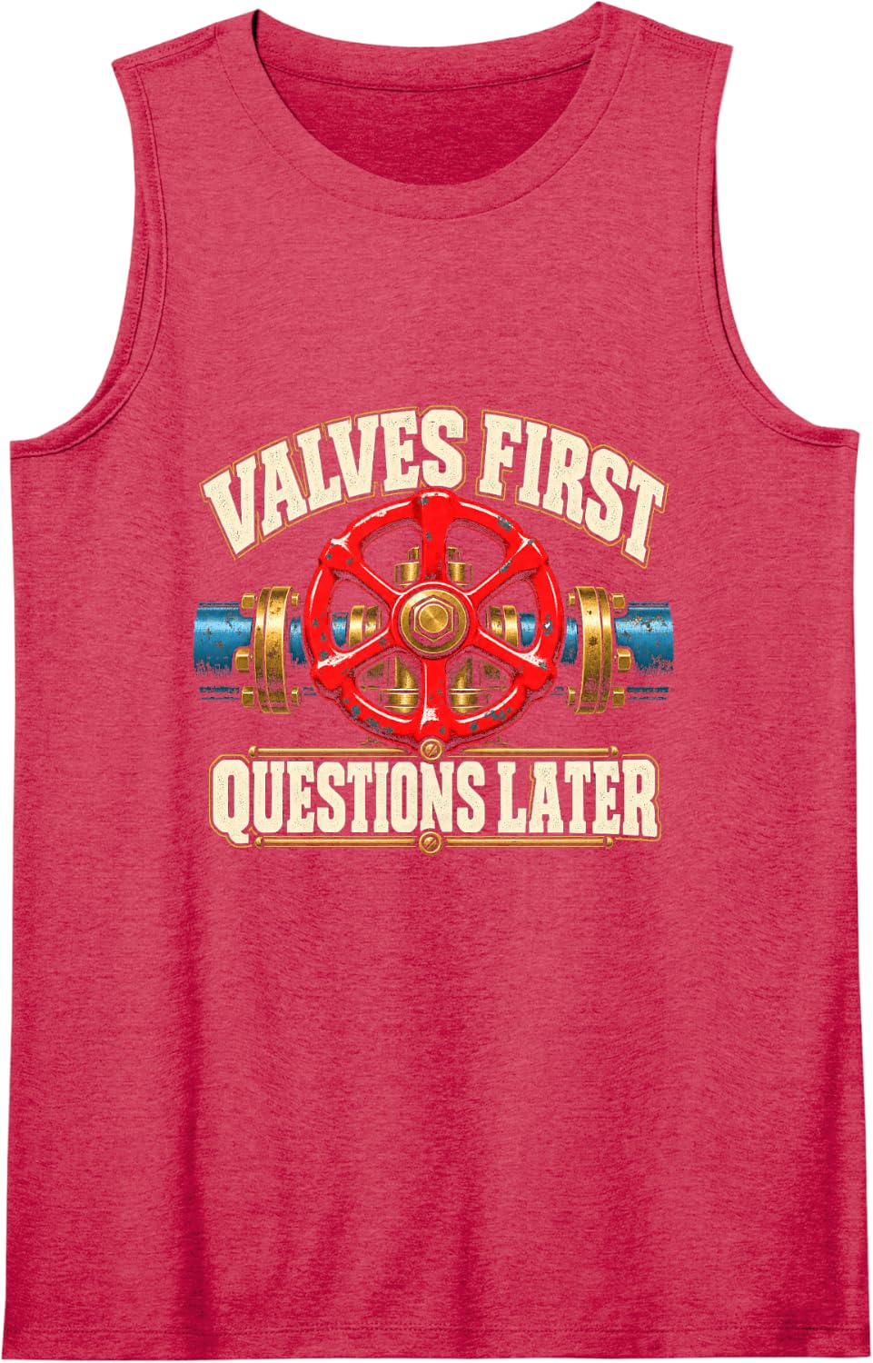 Plumber Valves First Questions Later Pipefitter Sleeveless Tank Top - Red