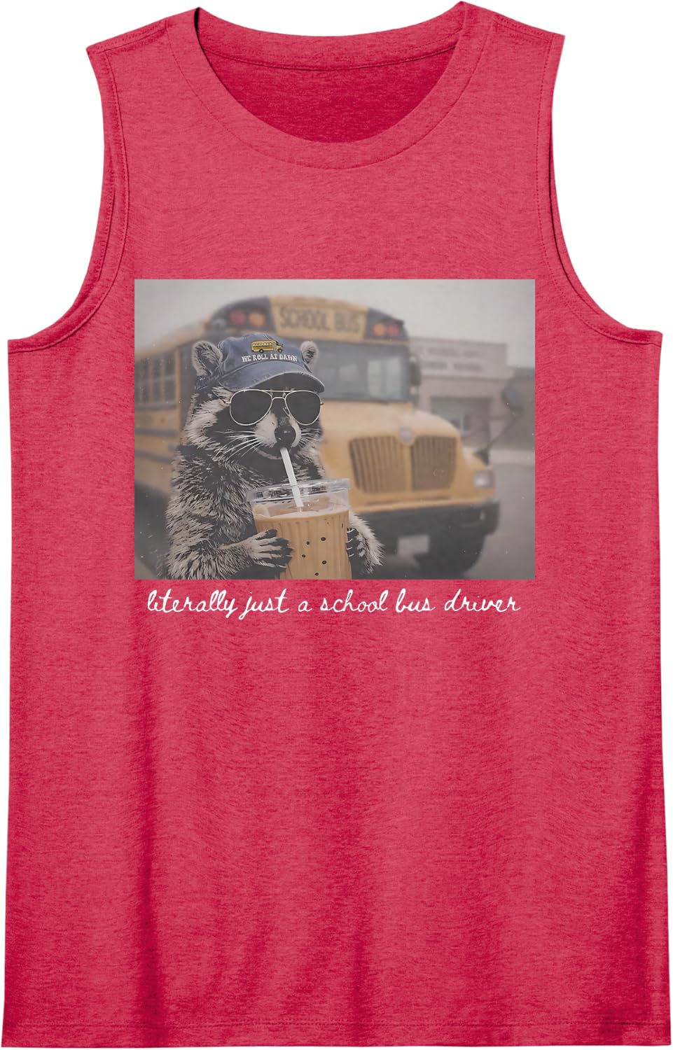 Literally Just A School Bus Driver Raccoon Iced Coffee Meme Sleeveless Tank Top - Red