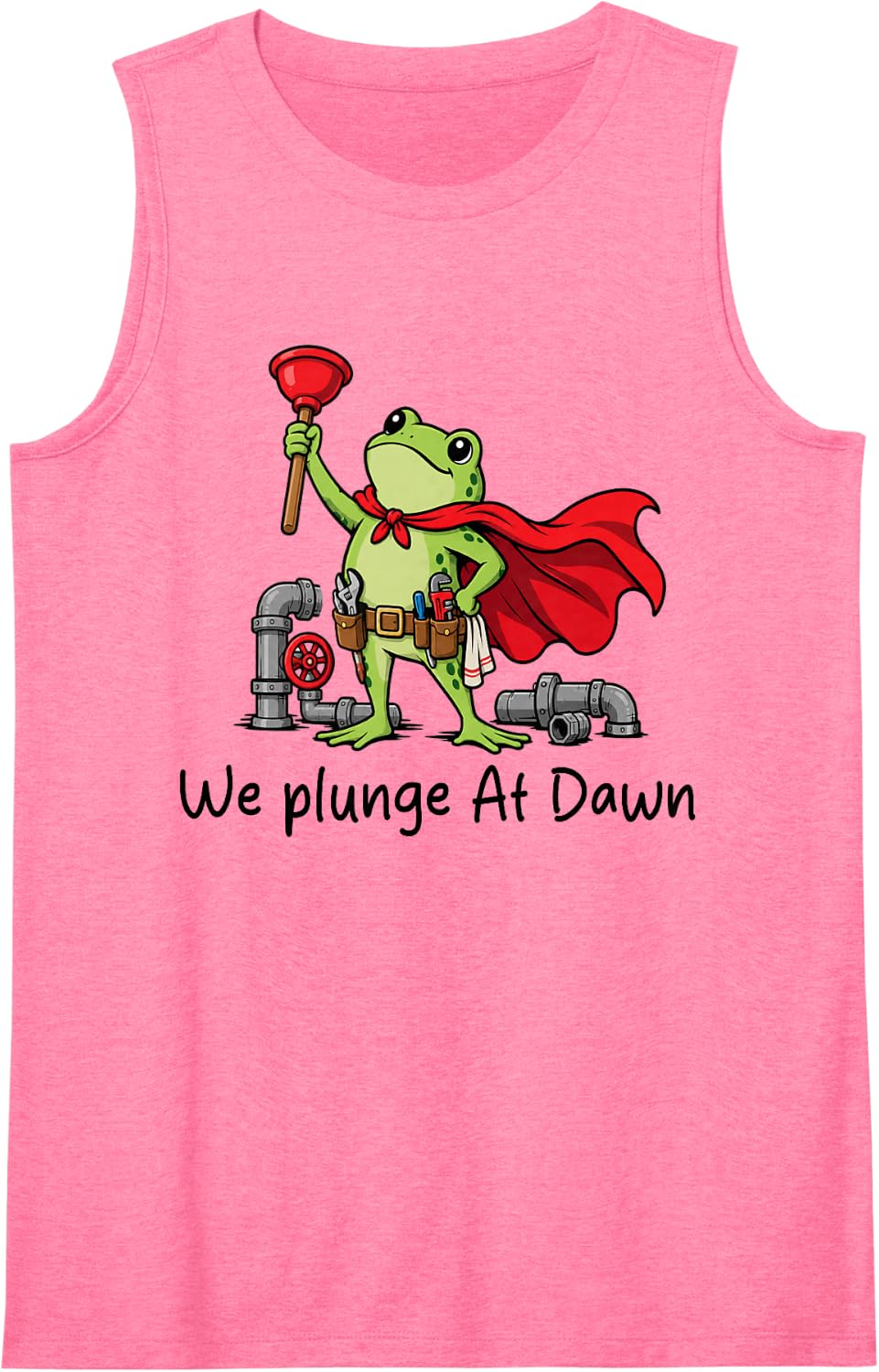 Plumber Plumbing Funny Frog Pipefitter We Plunge At Dawn Sleeveless Tank Top - Pink