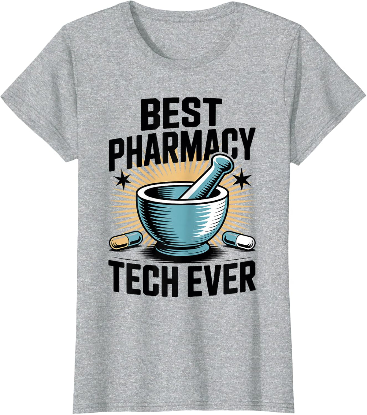 Best Pharmacy Tech Ever Funny Pharmacy Technician T-Shirt - Heather Grey