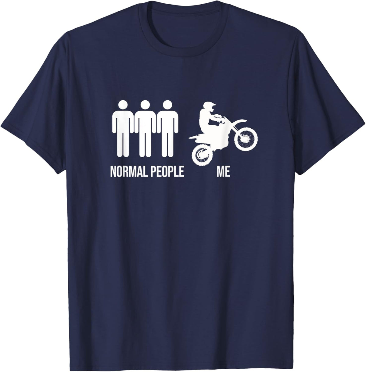 Motocross Normal People Me Funny Dirt Bike Supercross Rider T-Shirt - Navy Blue