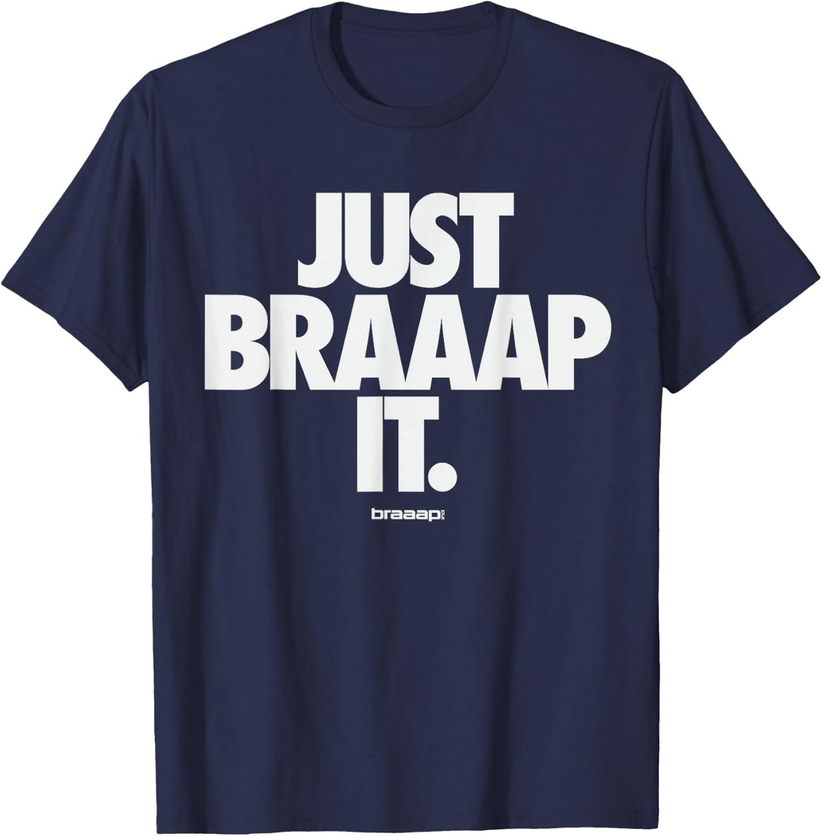 Motocross Braaap t-shirt Just Braaap it. T-Shirt - Navy Blue