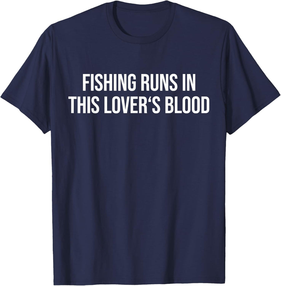 Fishing Runs in This Lover's Blood T-Shirt - Navy Blue