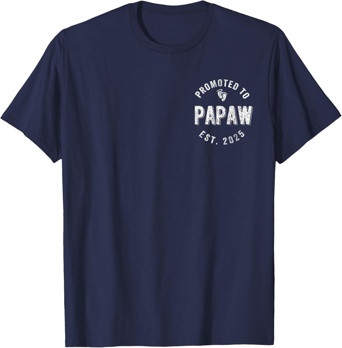 Promoted To Papaw Est. 2025 First Time Grandpa T-Shirt - Navy Blue