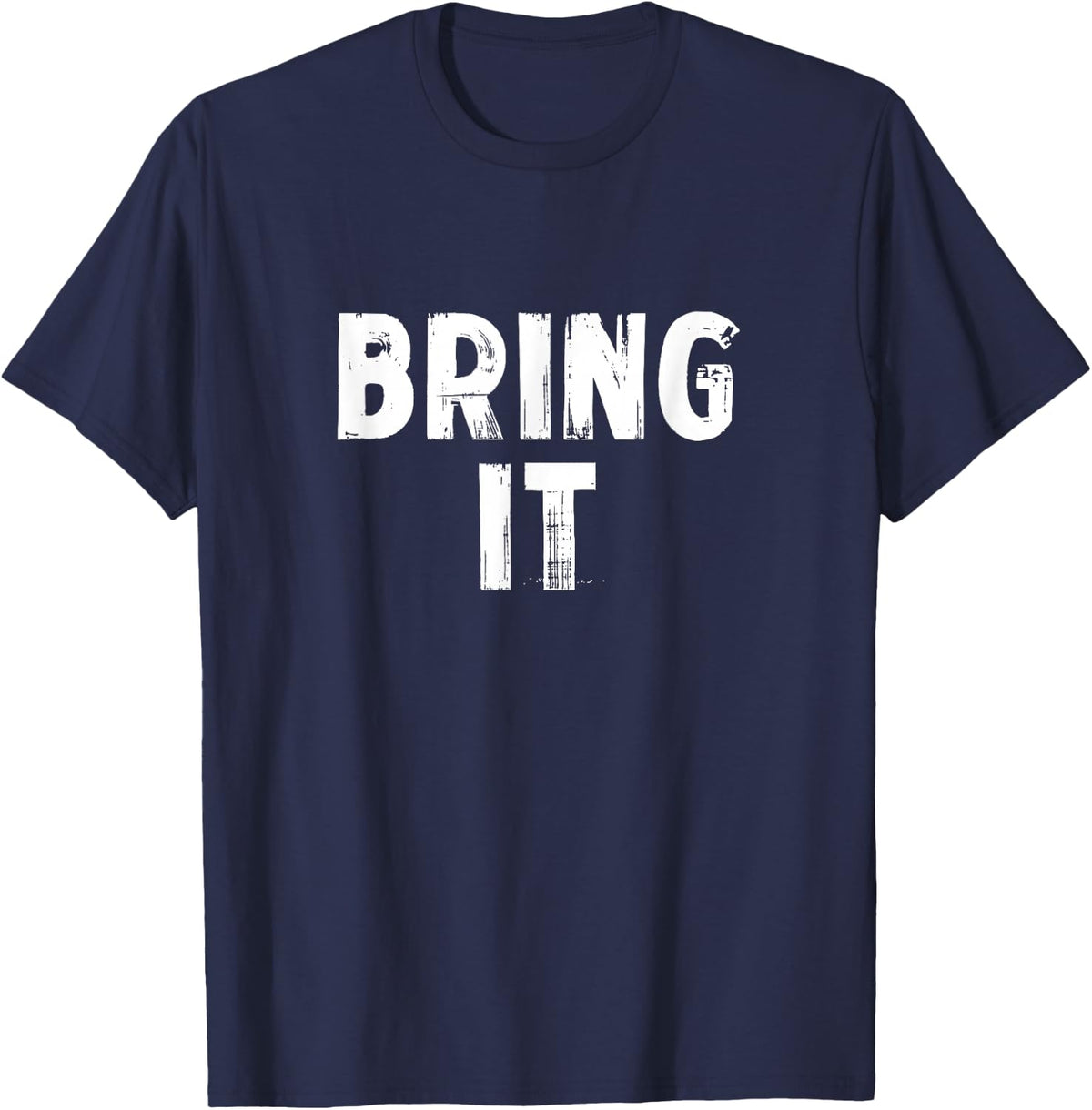 Bring It T-Shirt - Navy Blue