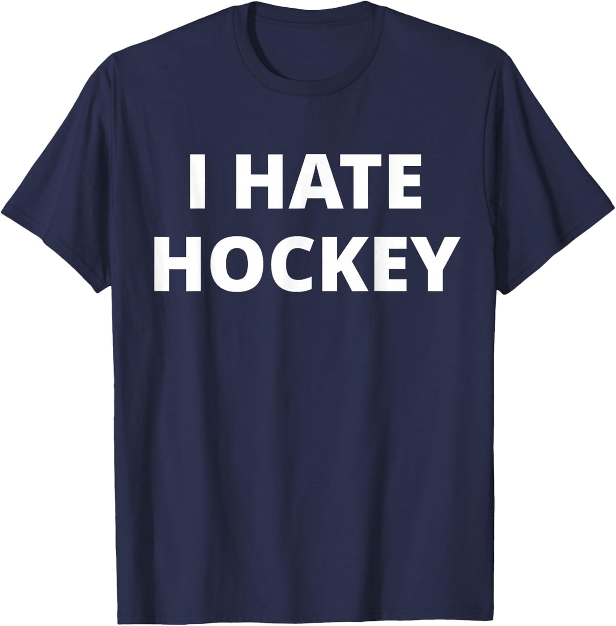 I Hate Ice Hockey T-Shirt - Navy Blue