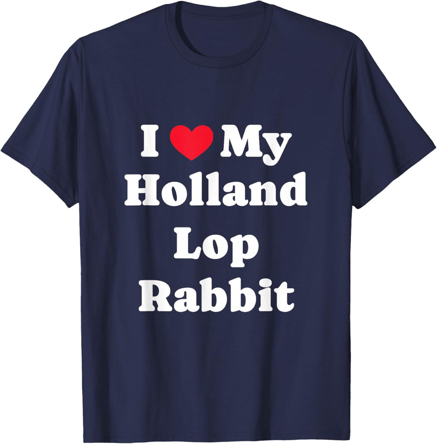 I Love My Holland Lop Rabbit Holland Lop T-Shirt - Navy Blue
