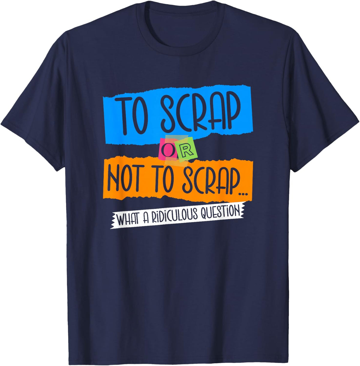 Funny Scrapbooking Scrapbook T-Shirt - Navy Blue