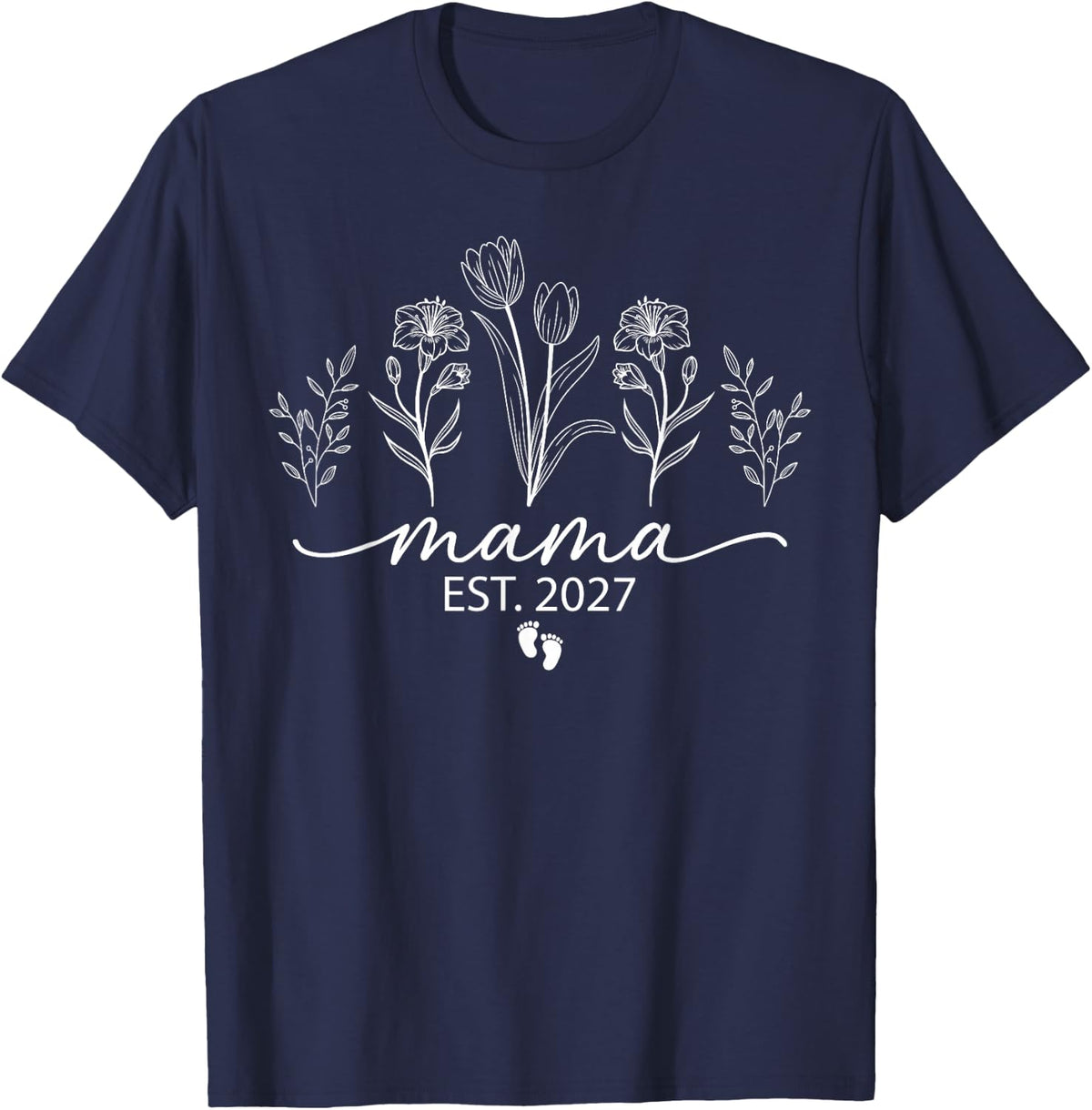Mama Est. 2027 Baby Announcement Mother's Day New Mom Flora T-Shirt - Navy Blue