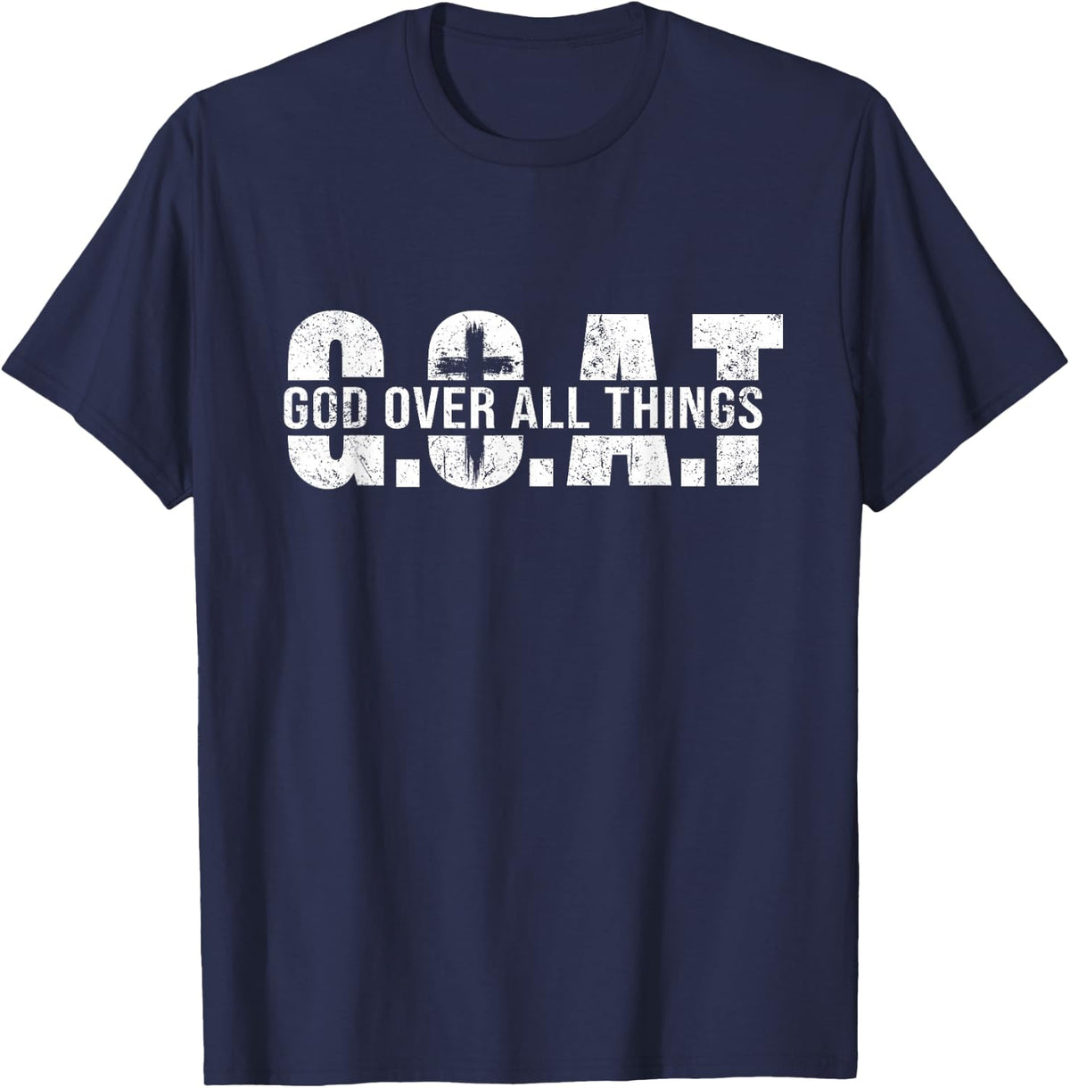 Goat God Over All Things Tee Christian Faith T-Shirts for Men Women - Navy Blue