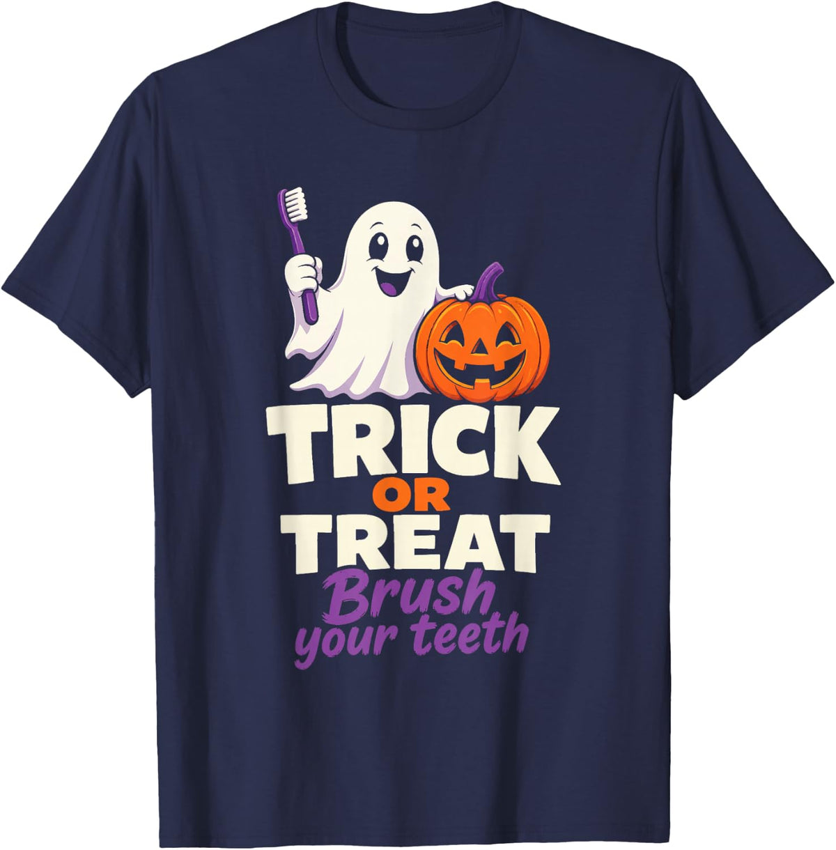 Dental Halloween Trick Or Treat Brush Your Teeth T-Shirt - Navy Blue