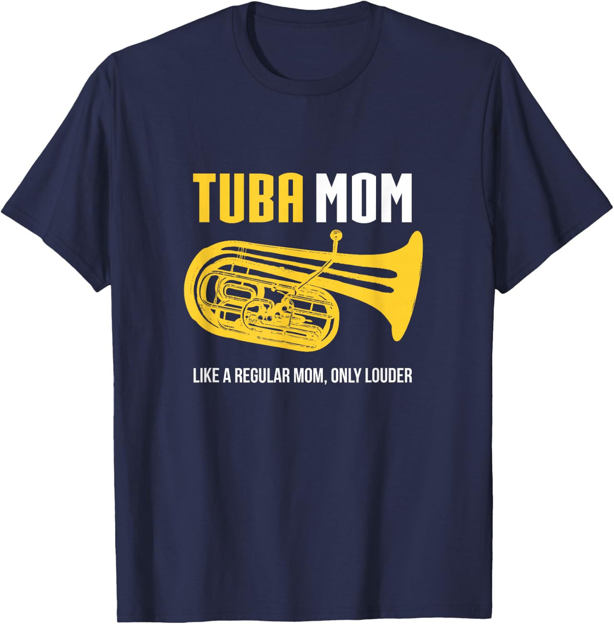 Tuba Mom Shirt, Funny Cute Marching Band Gift T-Shirt - Navy Blue
