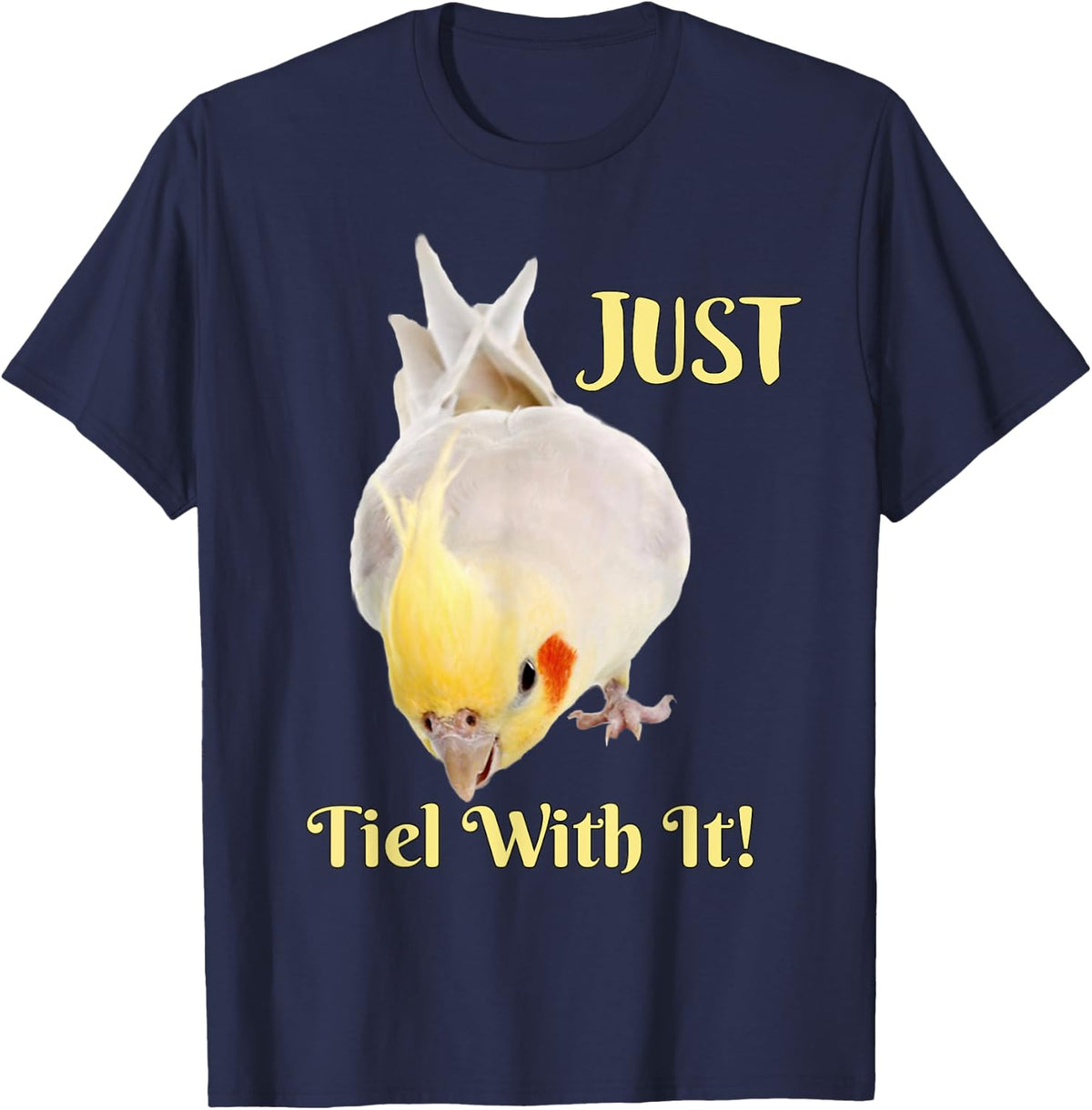 Cockatiel Parrot T-shirt, Just Tiel With It! - Navy Blue