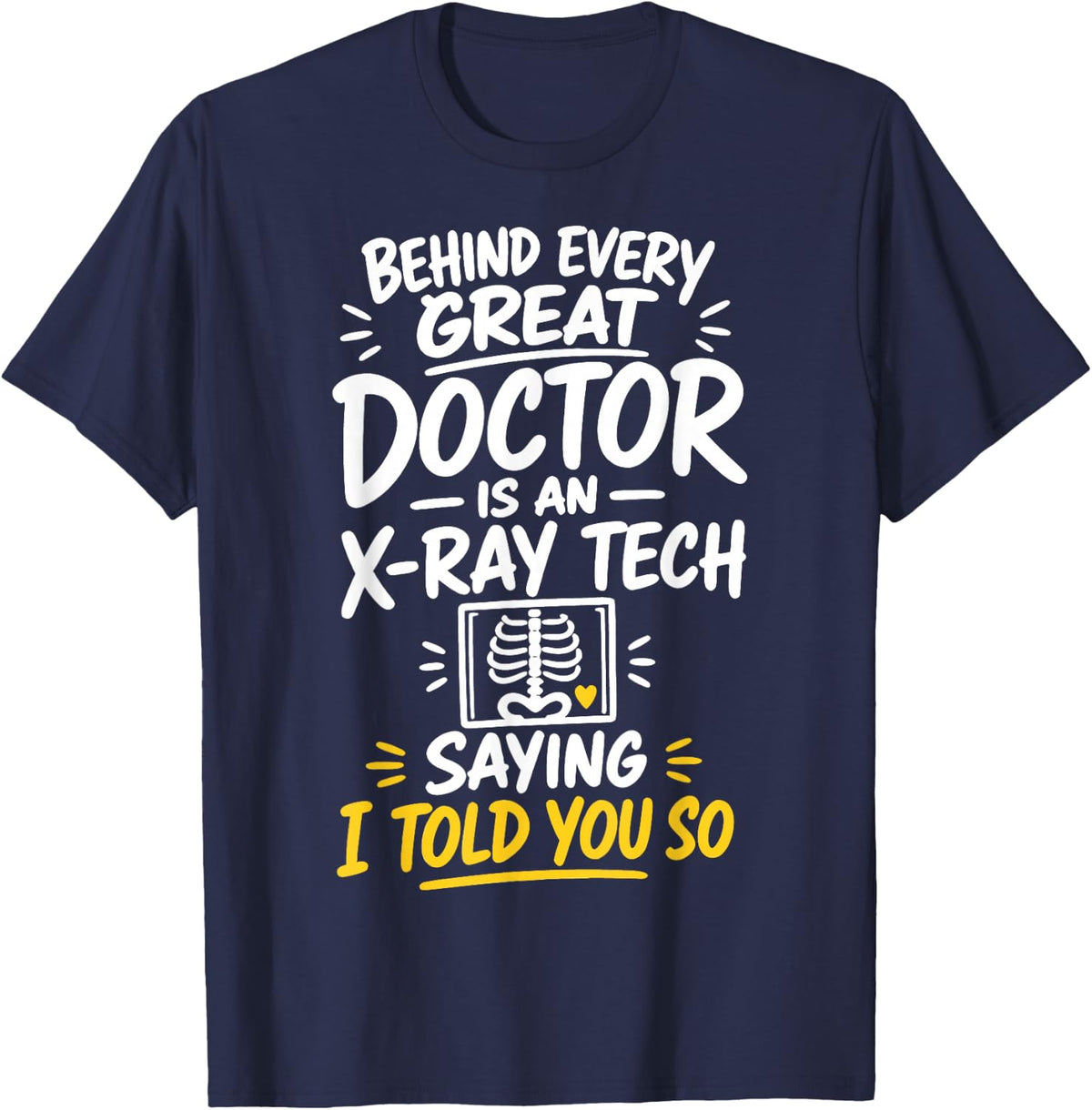 X-Ray Tech Humor Radiologic Technologist T-Shirt - Navy Blue