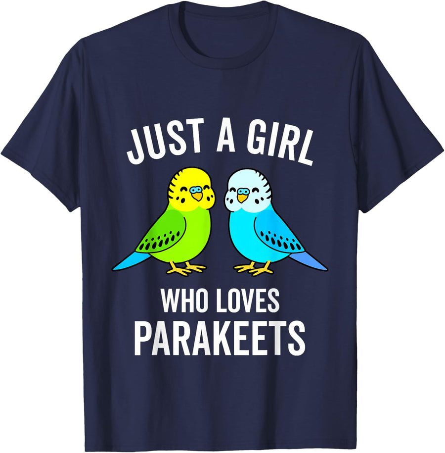Just A Girl Who Loves Parakeets Pet Bird Lover Funny Gift T-Shirt - Navy Blue