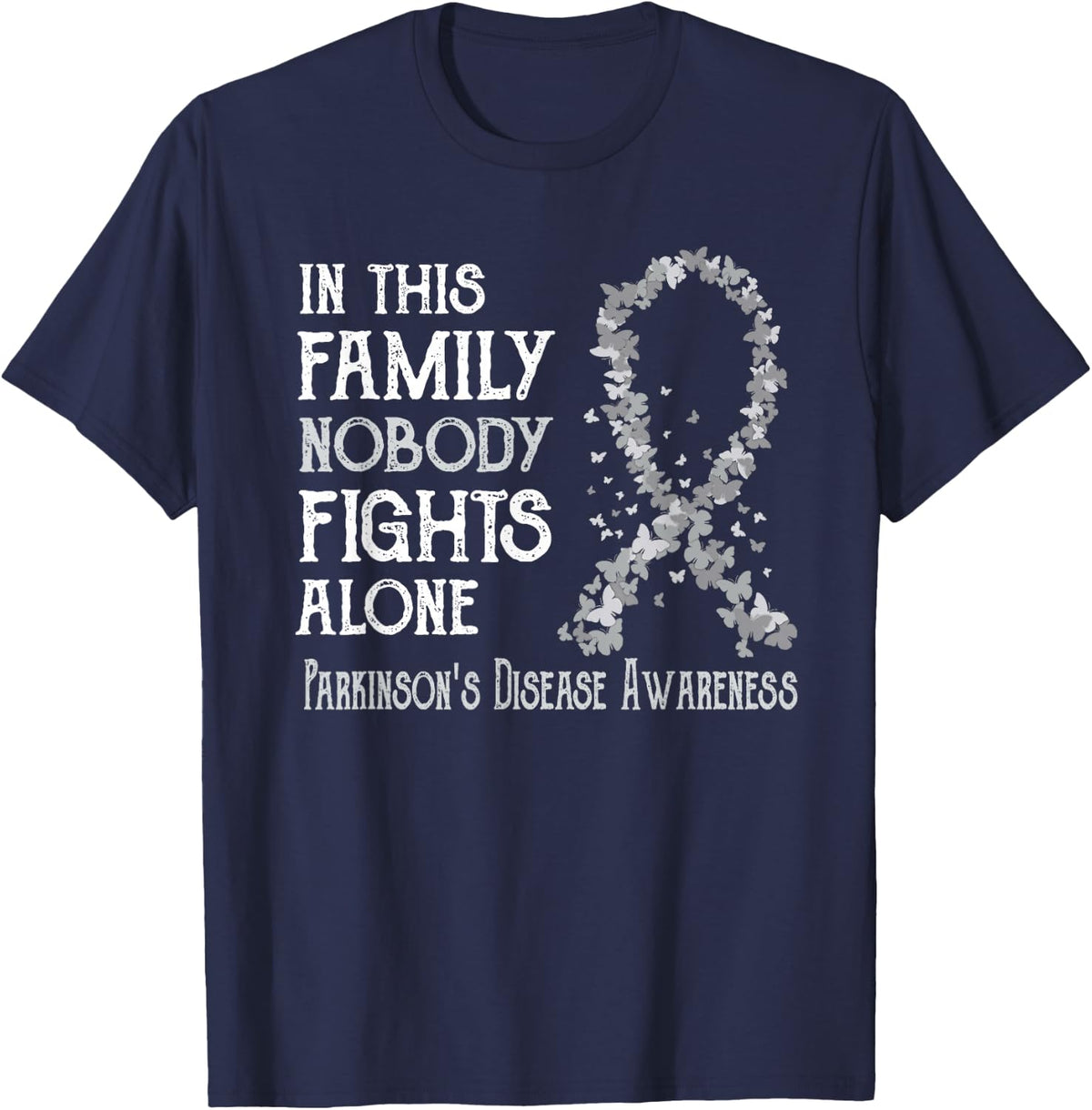 In This Family Nobody Fights Alone Parkinson's Disease T-Shirt - Navy Blue