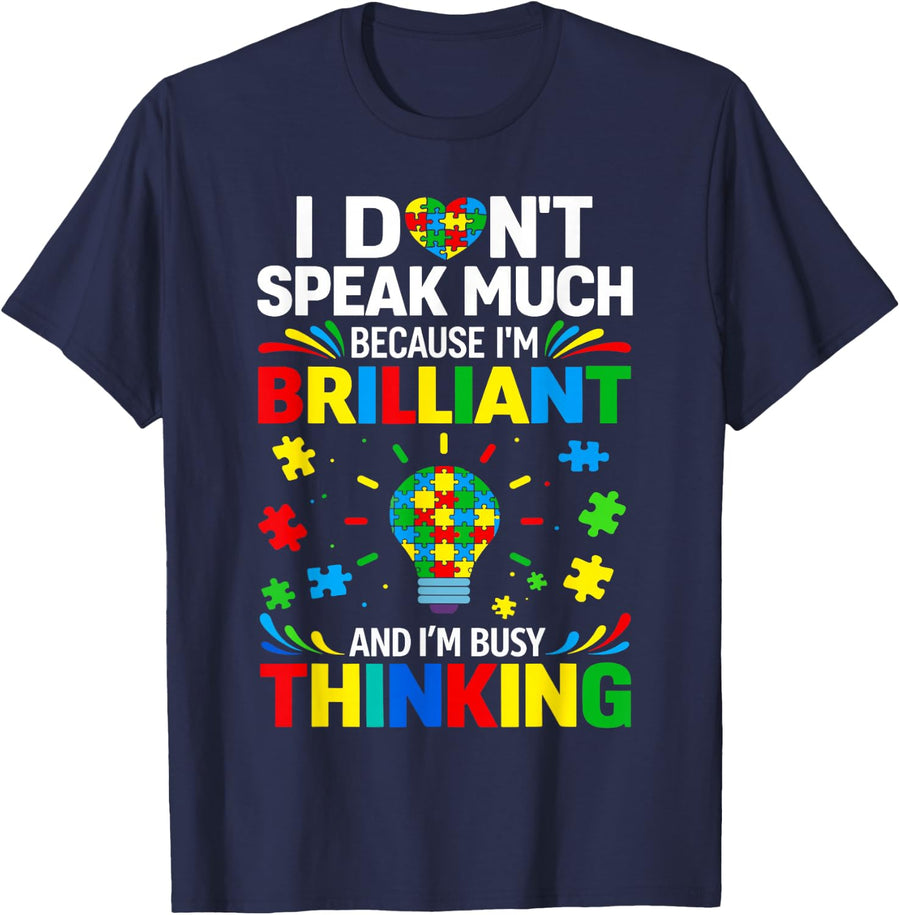 I Dont Speak Much Brilliant Autism Autistic Boys Girls T-Shirt - Navy Blue