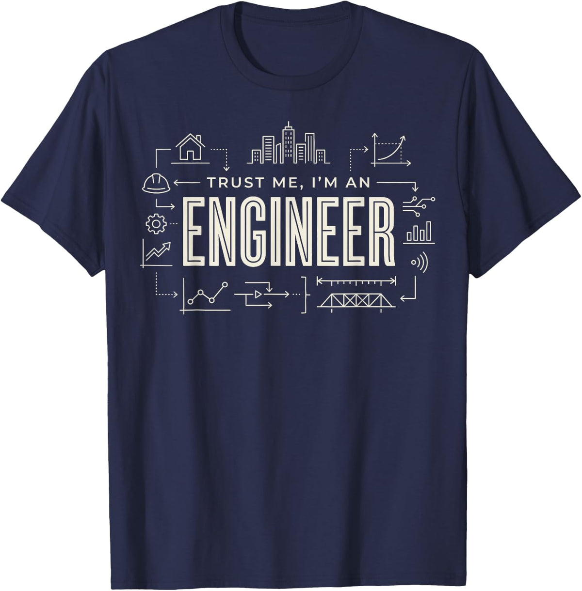 Trust Me I'm an Engineer Funny Engineering Geek Nerd Tee T-Shirt - Navy Blue