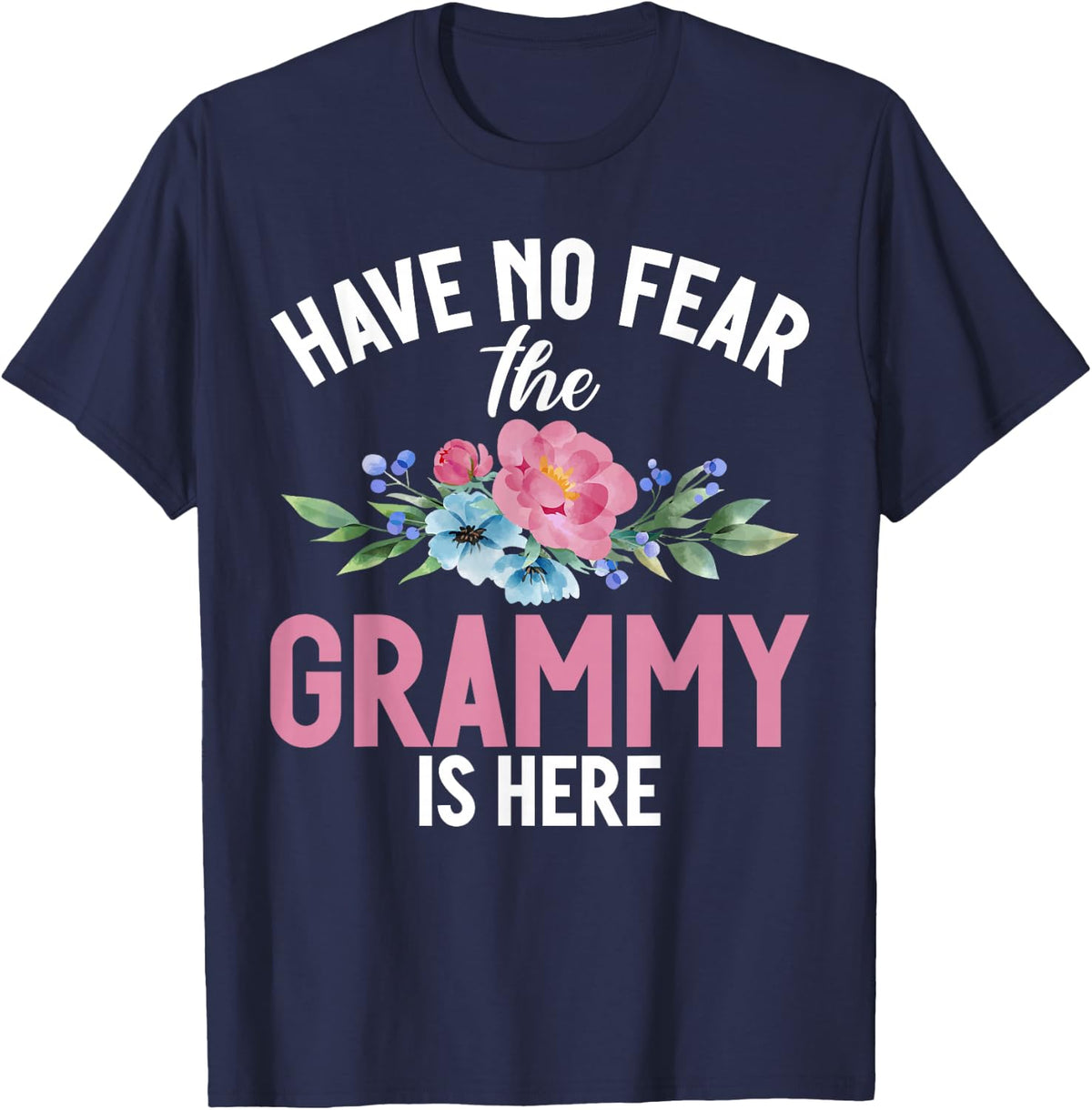 Have no Fear the Grammy is here Grammy T-Shirt - Navy Blue