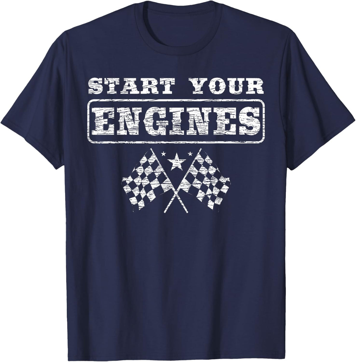 New Start Your Engines for a Car and Bike Racer Autocross T-Shirt - Navy Blue