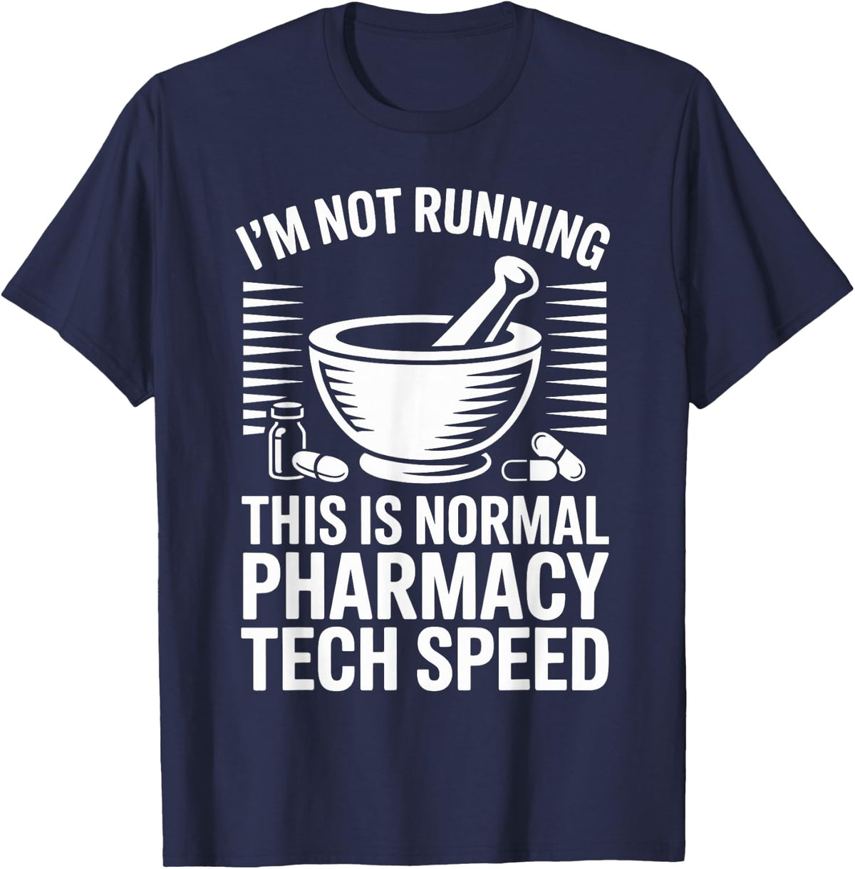 I'm Not Running Funny Pharmacy Technician T-Shirt - Navy Blue