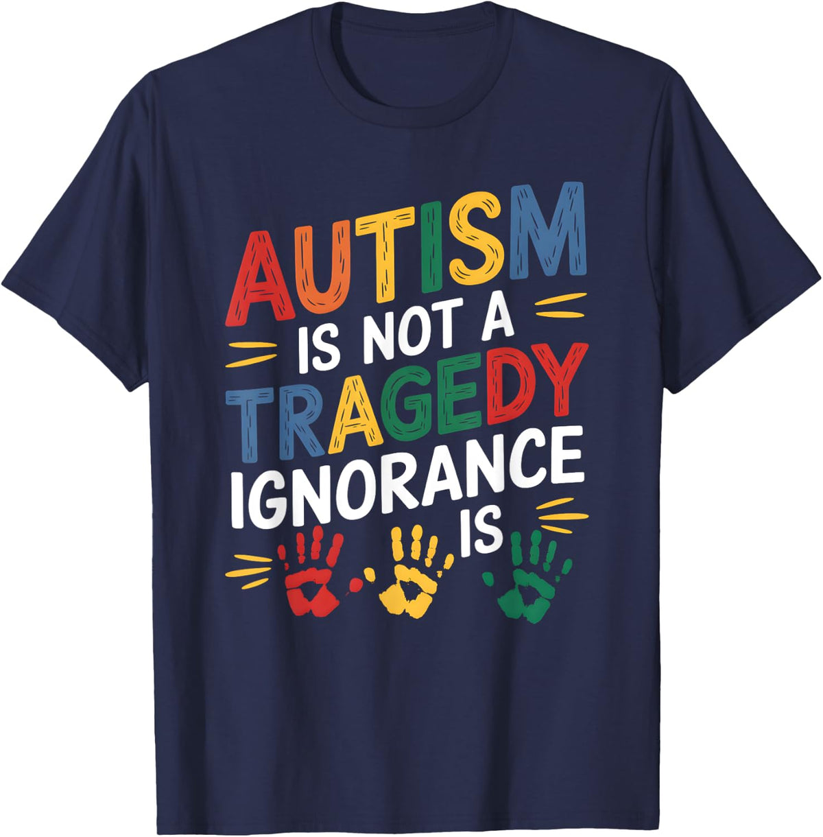 Autism Is Not a Tragedy Teacher Autistic Support Awareness T-Shirt - Navy Blue
