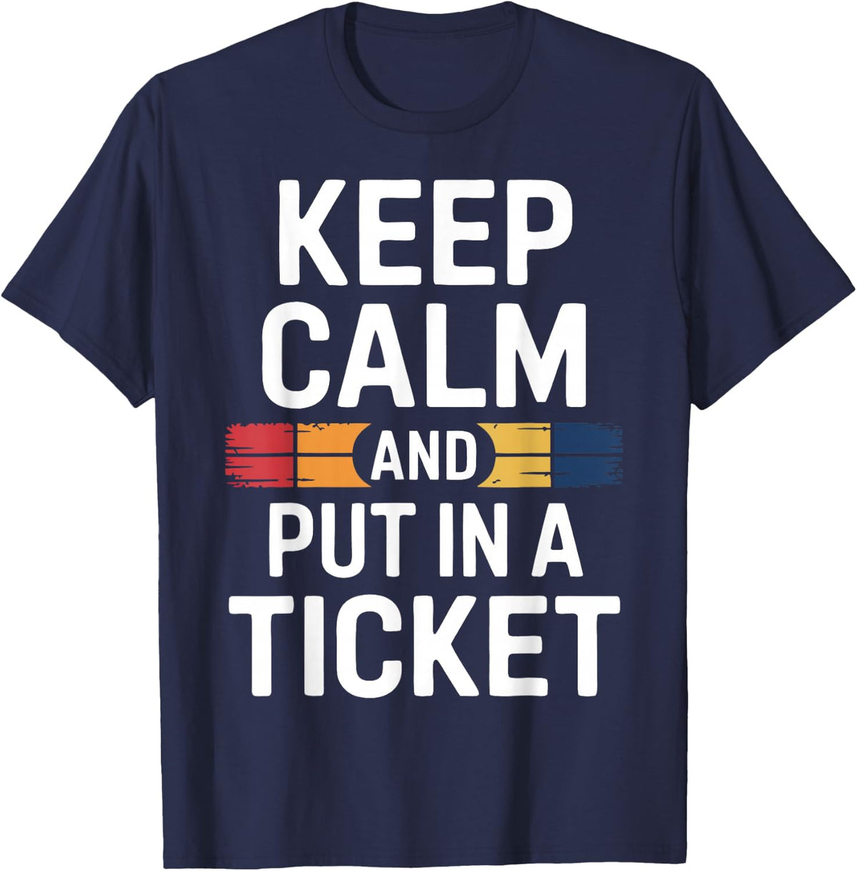 Put In A Ticket | IT Support Computer Tech Support T-Shirt - Navy Blue