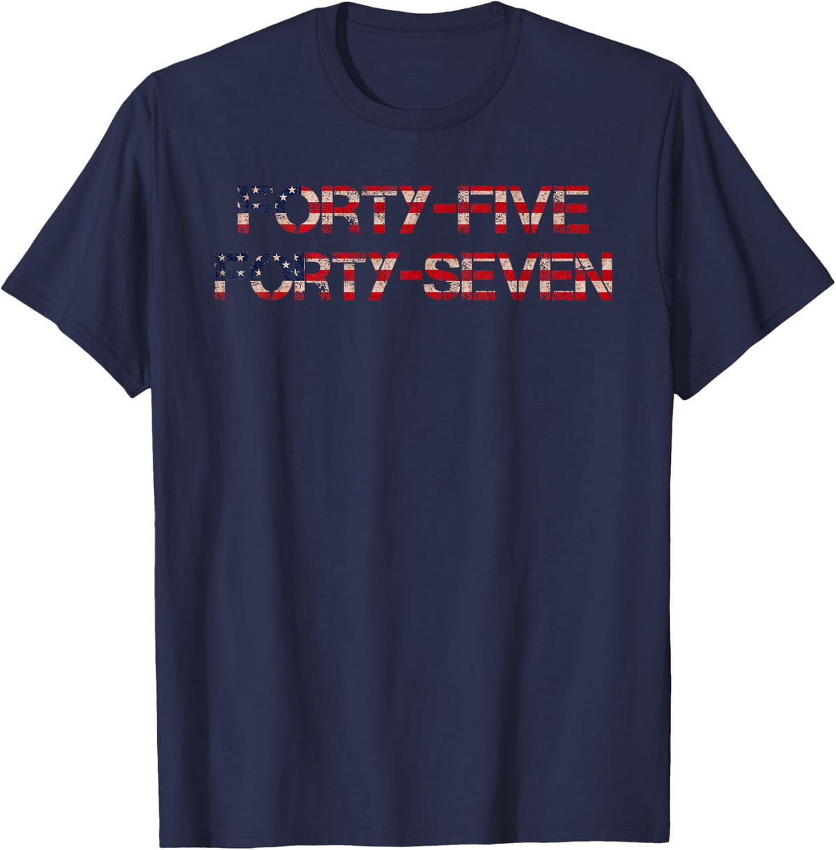 45 47, President US Flag, Patriotic USA Flag T-Shirt - Navy Blue