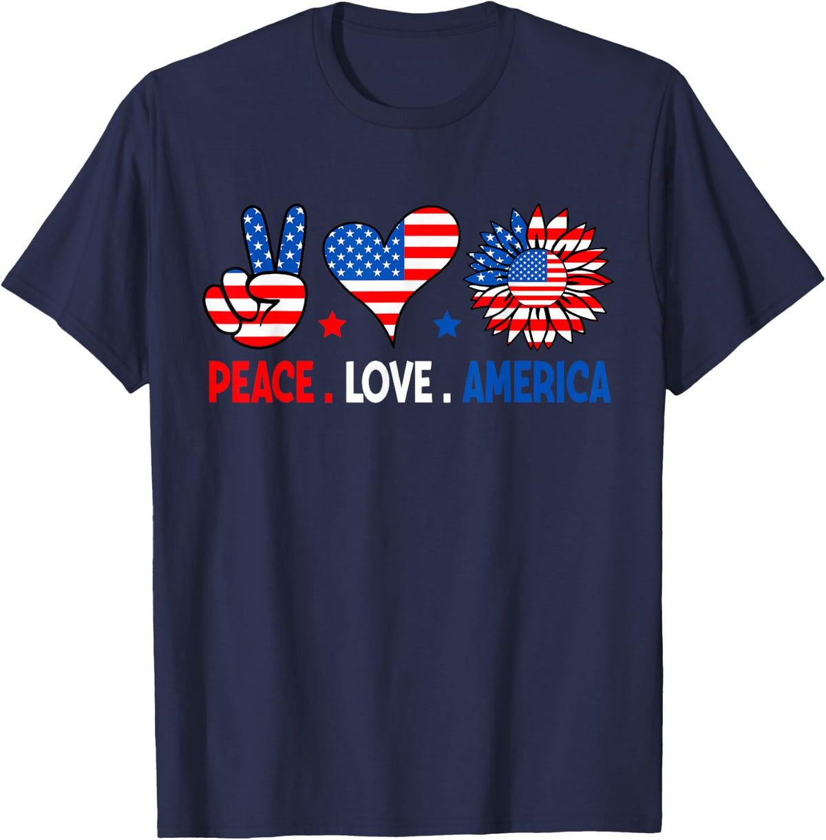 4th Of July Peace Love America US Flag Fourth Of July T-Shirt - Navy Blue