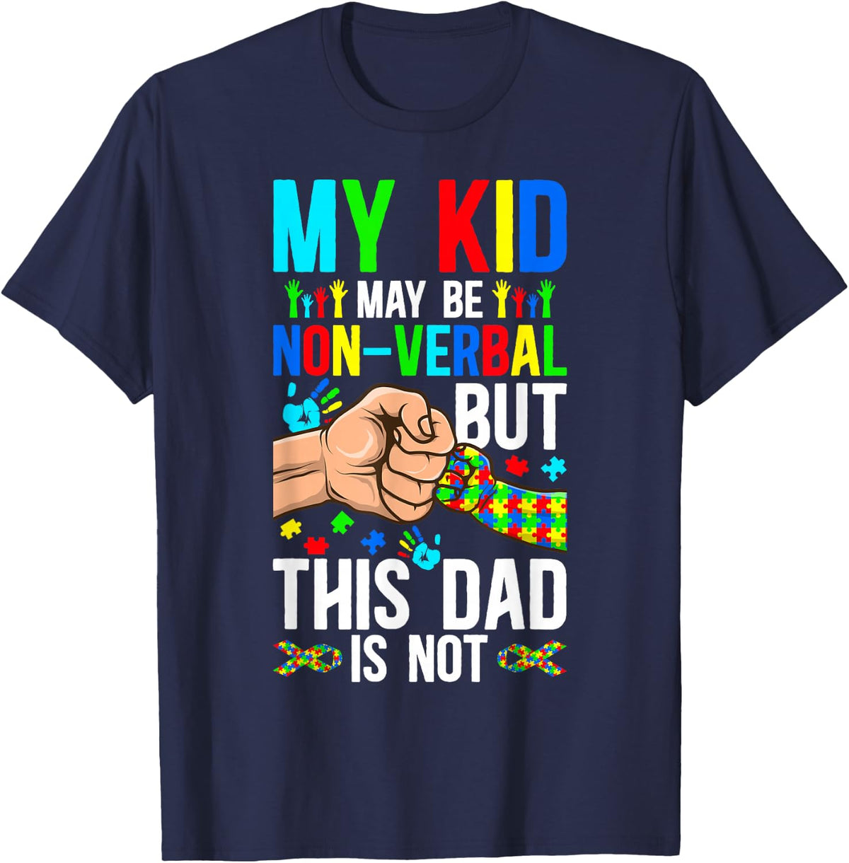 Proud Autism Dad Autism Awareness Autism Warrior Father T-Shirt - Navy Blue