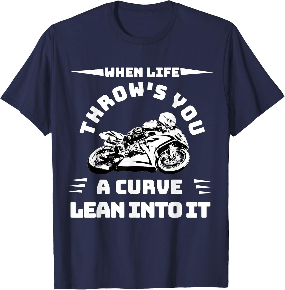 Funny Biker T-Shirt Men Women LEAN INTO IT MOTORCYCLE Gifts T-Shirt - Navy Blue