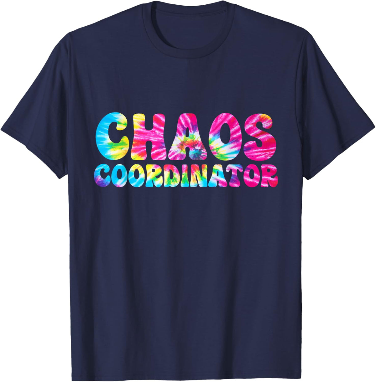 Chaos Coordinator Tie Dye T-Shirt Tee for Teachers Mom Women - Navy Blue