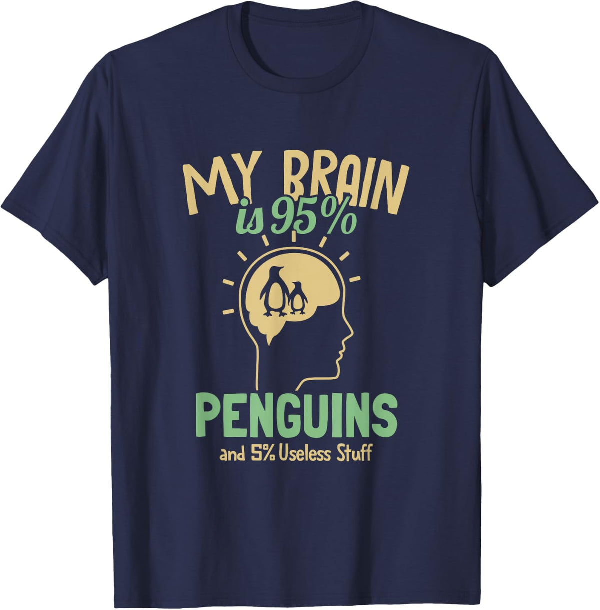 My Brain is 95% Penguins Sea Bird King Emperor Penguin T-Shirt - Navy Blue