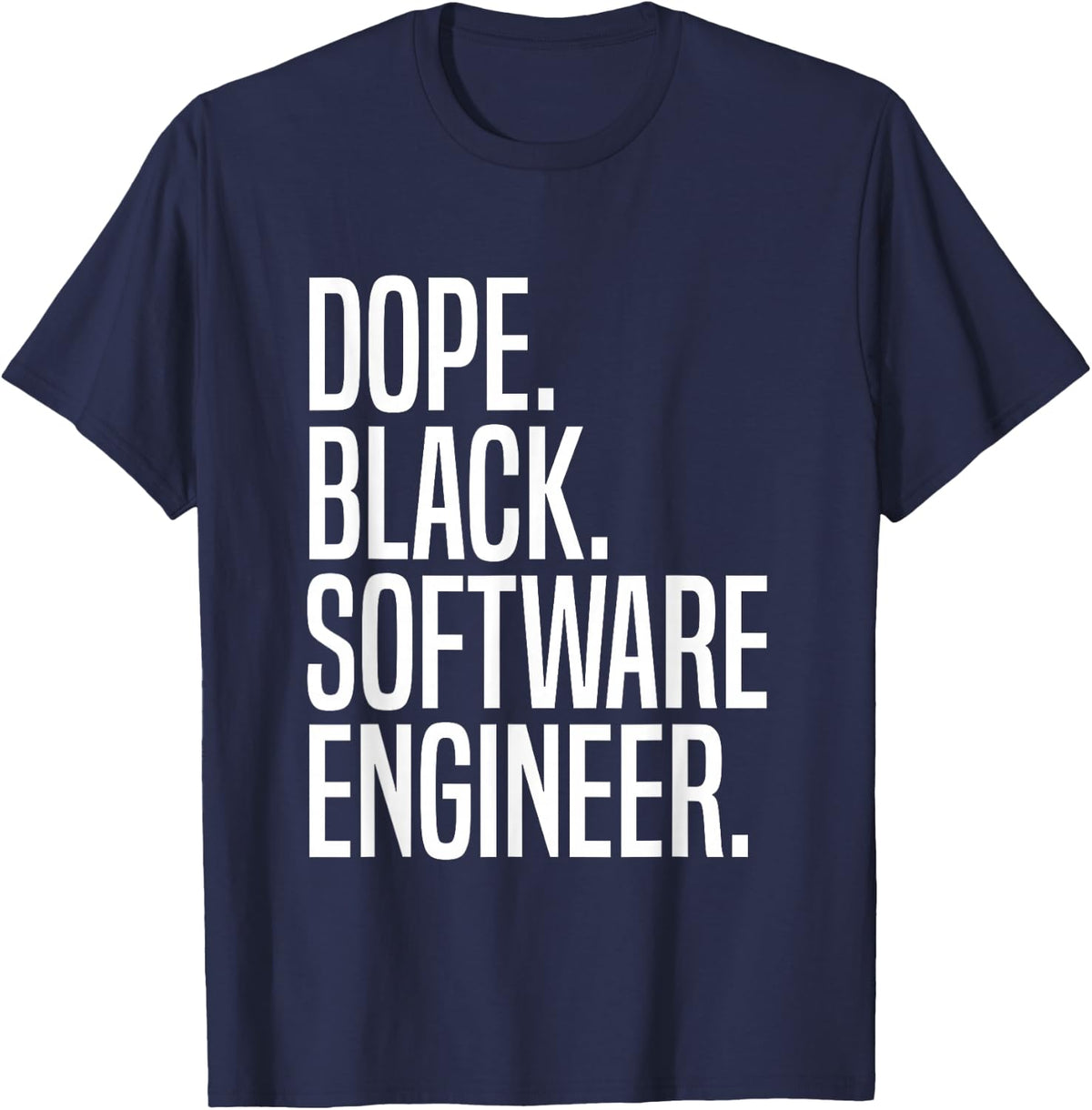Dope Black Software Engineer T-Shirt - Navy Blue