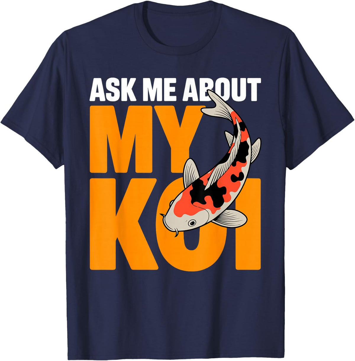 Koi Art for Men Women Kids Koi Pond Owner Koi Fish Lover T-Shirt - Navy Blue