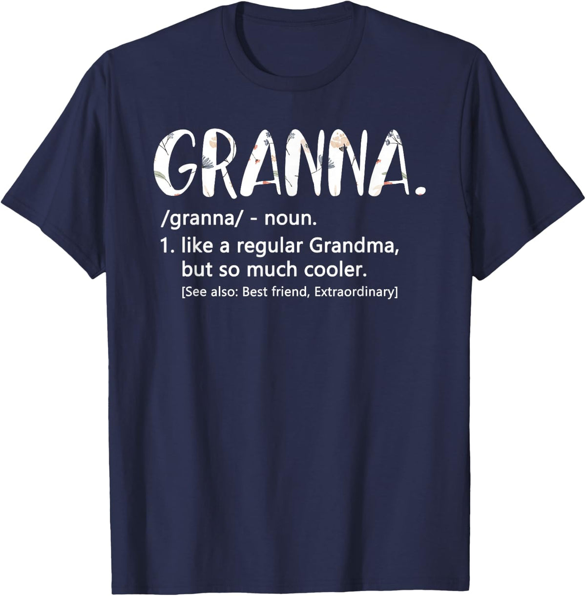 Granna Shirts for Women Mothers Day idea Cute Grandma Granna T-Shirt - Navy Blue