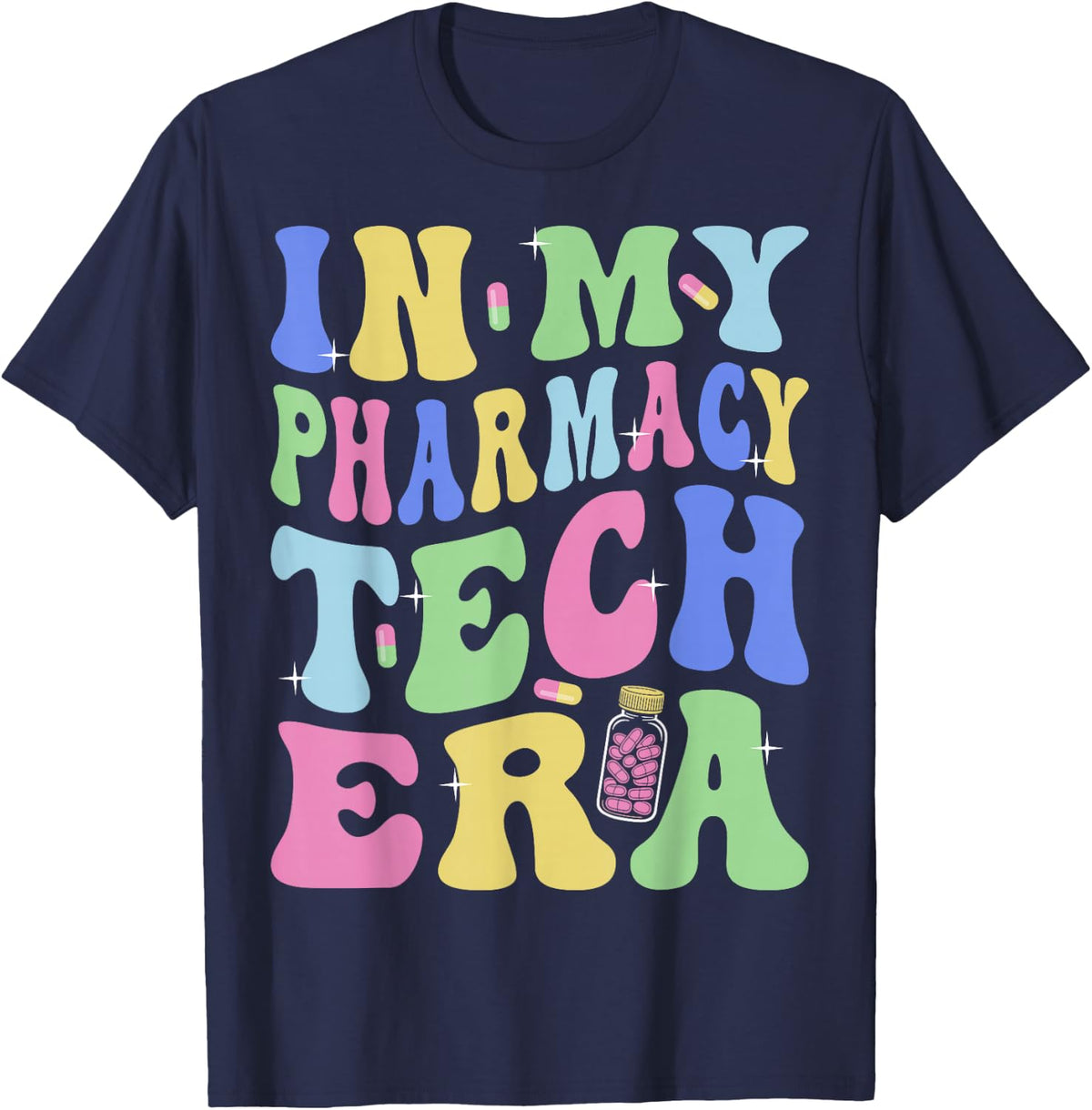 in My Pharmacy Tech Era - Pharm Technician Pharmacist T-Shirt - Navy Blue