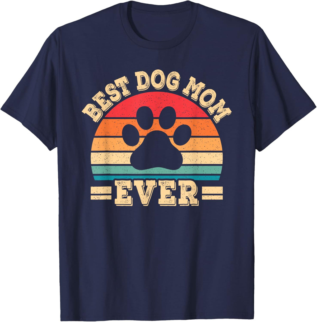 Best Dog Mom Ever Funny Dog Paw Mommy Mother Retro Dog Lover T-Shirt - Navy Blue