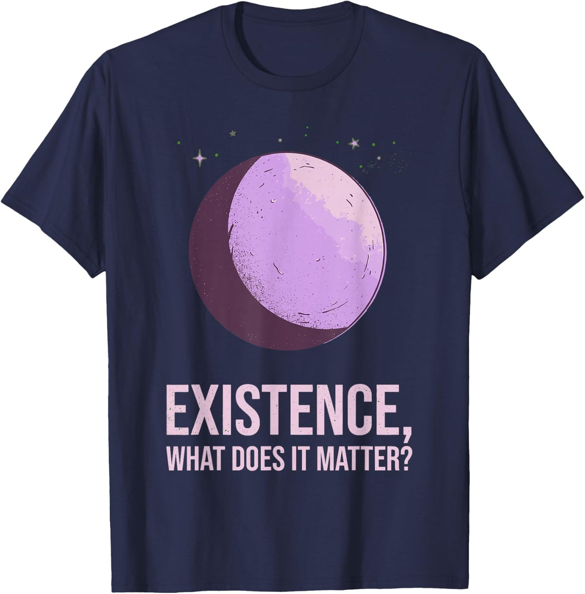 Existence What Does It Matter Physics Astronomy Space T-Shirt - Navy Blue