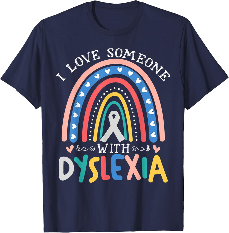 I Love Someone With Dyslexia Rainbow Ribbon T-Shirt - Navy Blue