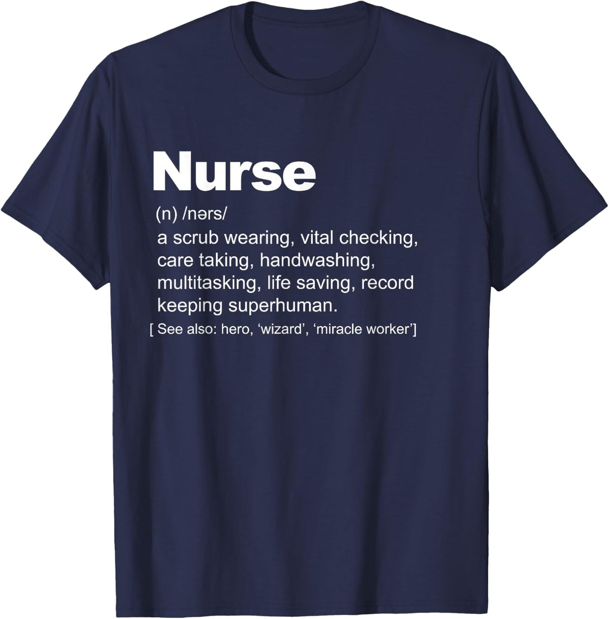 Nurse Definition Funny Nurse Definition T-Shirt Small - Navy Blue