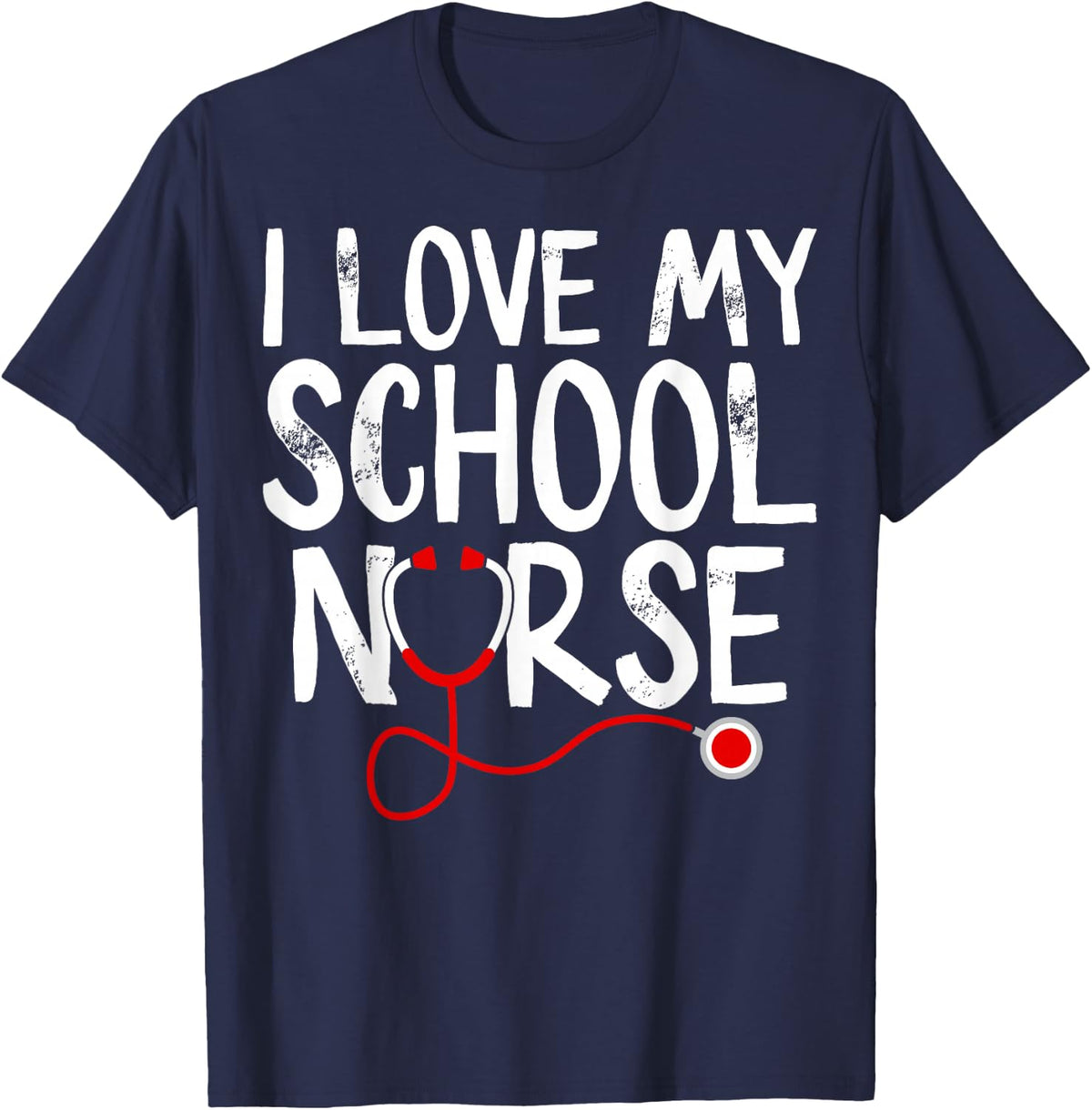 I Love My School Nurse T-Shirt Tee for Women Men Kids Appreciation Gift - Navy Blue